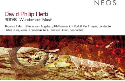 Thomas Indermühle, Augsburg Philharmonic, Rahel Cunz, Ensemble TaG, Jac Steen - Hefti: ROTAS | Wunderhorn-Musik (CD)