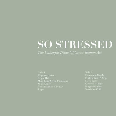 So Stressed - The Unlawful Trade Of Greco-Roman Art (LP) (Limited Edition)
