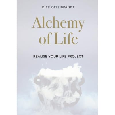Alchemy Of Life - Dirk Oellibrandt