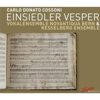 Vokalensemble Novantiqua Bern, Kesselberg Ensemble - Cossoni: Einsiedler Vesper (CD)