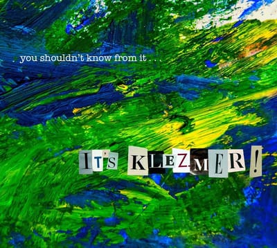 You Shouldn't Know From It - It's Klezmer! (CD)