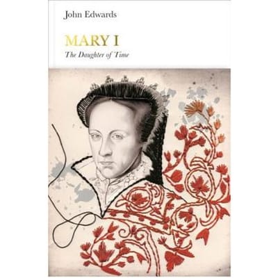 Mary I (Penguin Monarchs) - John Edwards