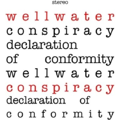 Wellwater Conspiracy - Declaration Of Conformity (LP) (Coloured Vinyl) (Limited Edition) (Remastered)