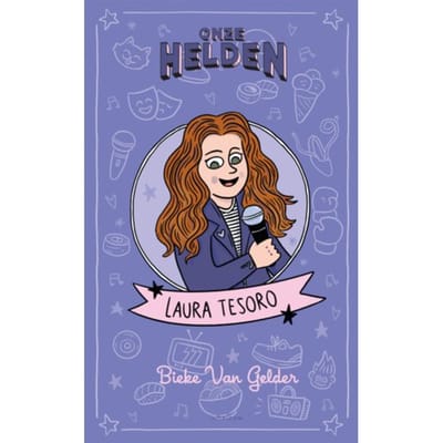 Onze Helden: Laura Tesoro - Bieke Van Gelder
