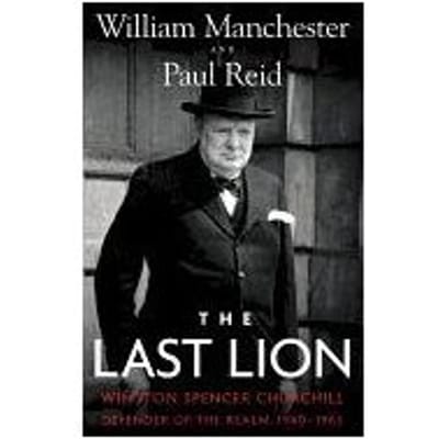 The Last Lion - William Manchester