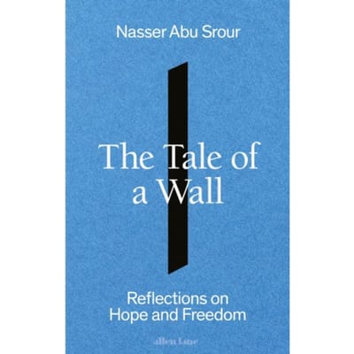 The Tale Of A Wall - Srour, Nasser Abu