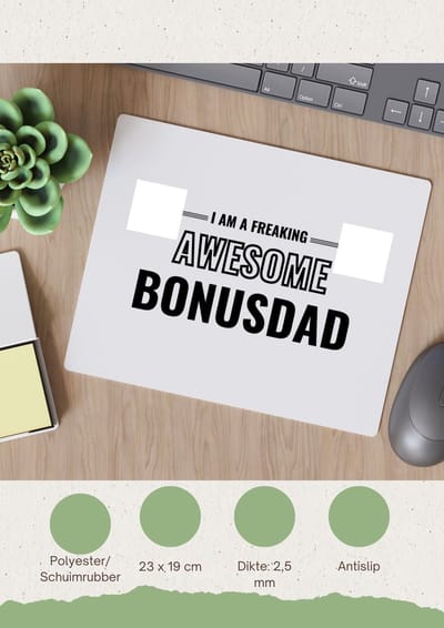 Akyol - i am a freaking awesome bonusdad Muismat - Papa - de meest geweldigste bonusvader - vader cadeautjes - vaderdag - verjaardagscadeau - verjaardag - cadeau - geschenk - kado - gift - vader artikelen - 23 bij 19 cm