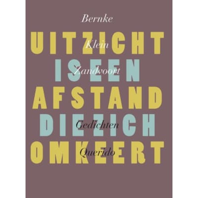 Uitzicht Is Een Afstand Die Zich Omkeert - Bernke Klein Zandvoort