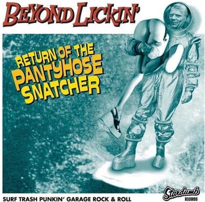 Beyond Lickin' - Return Of The Pantyhose Snatcher (CD)