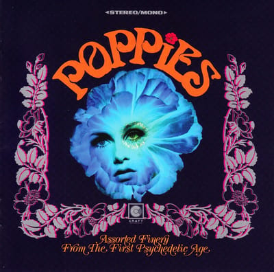 Various Artists - Poppies: Assorted Finery From The First Psychedelic Age (CD)