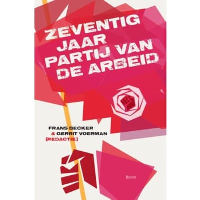 Zeventig Jaar Partij Van De Arbeid - Gerrit Voerman