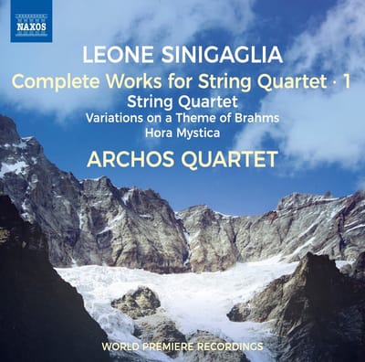 Archos Quartet - Sinigaglia: Complete Works For String Quartet - 1: String Quartet, Variations On A Theme Of Brahms, Hora Mystica (CD)