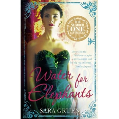 Water For Elephants - Sara Gruen