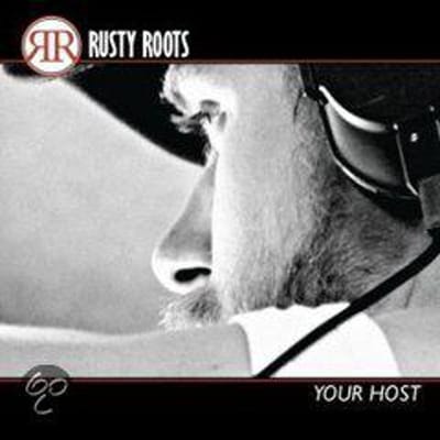 Rusty Roots - Your Host (CD)