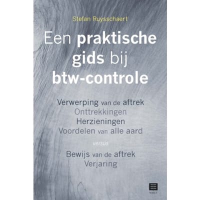 Een Praktische Gids Bij Btw-Controle - Stefan Ruysschaert