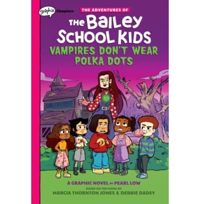 Vampires Don't Wear Polka Dots: A Graphix Chapters Book (The Adventures Of The Bailey School Kids #1) - Marcia Thornton Jones