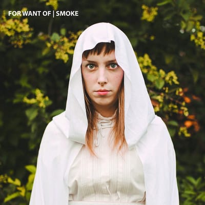 For Want Of - Smoke (10" LP)