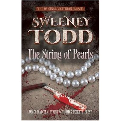 Sweeney Todd -- The String Of Pearls - James Malcolm Rymer