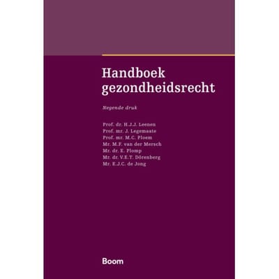 Handboek Gezondheidsrecht - Boom Masterreeks - H.J.J. Leenen