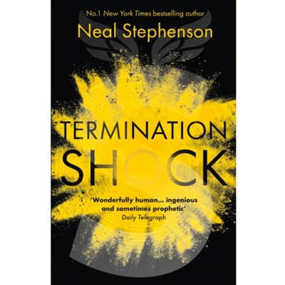 Termination Shock - Neal Stephenson