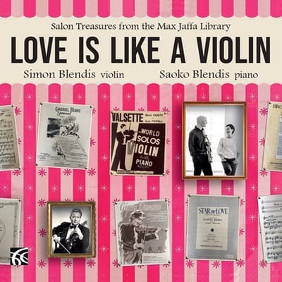 Simon Blendis & Saoko Blendis - Salon Treasures From The Max Jaffa Library: Love Is Like A Violin (CD)