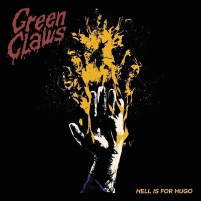 Green Claws - Hell Is For Hugo (2 CD)