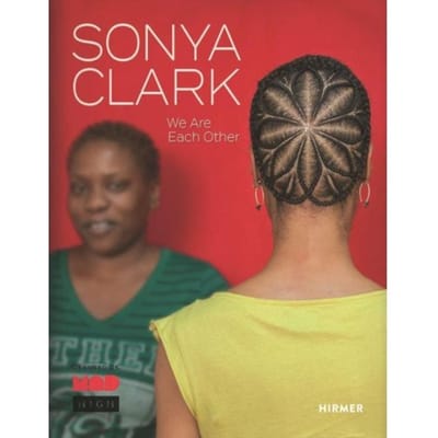 Sonya Clark - Elissa Auther