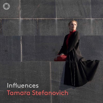 Tamara Stefanovich - Influences (SACD)