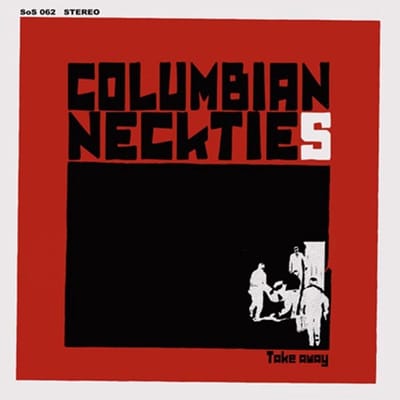 Columbian Neckties - Takeaway (CD)