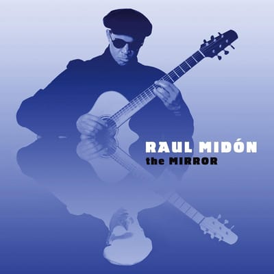 The Mirror - Raul Midon