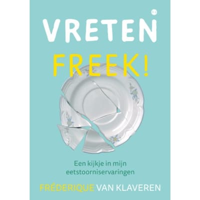 Vreten, Freek! - Fréderique van Klaveren