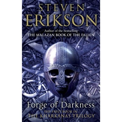 Forge Of Darkness - Steven Erikson