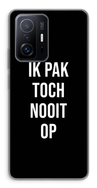 Case Company® - Hoesje geschikt voor Xiaomi 11T Pro hoesje - Ik pak nooit op - Zwart - Soft Cover Telefoonhoesje - Bescherming aan alle Kanten en Schermrand