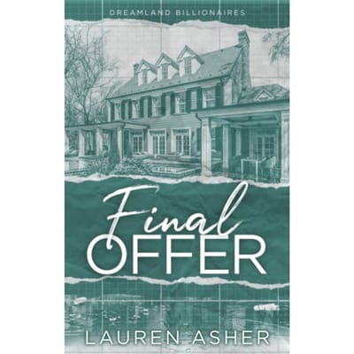 Final Offer - Dreamland Billionaires - Lauren Asher