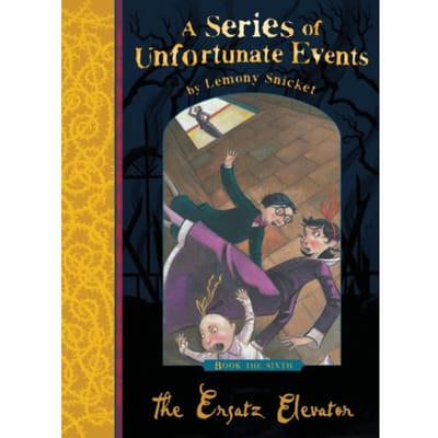 The Ersatz Elevator - A Series Of Unfortunate Events - Lemony Snicket
