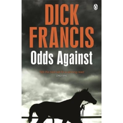 Odds Against - Francis Thriller - Dick Francis