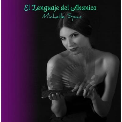 El Lenguaje Del Abanico - Michelle Span