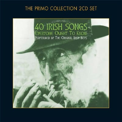 40 Irish Songs Everyone 2cd the original irish  boys