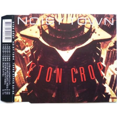 CD ETON CROP - Noisy Town TORSOCD182 Torso Dance 1991 Niet Japan Dans & Electronica Gebruikt