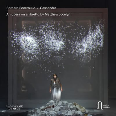 La Monnaie Symphony Orchestra, La Monnaie Chorus, Kazushi Ono, Jessica Niles, Lisa Willems - Foccroulle: Cassandra. An Opera On A Libretto By Matthew Jocelyn (2 CD)