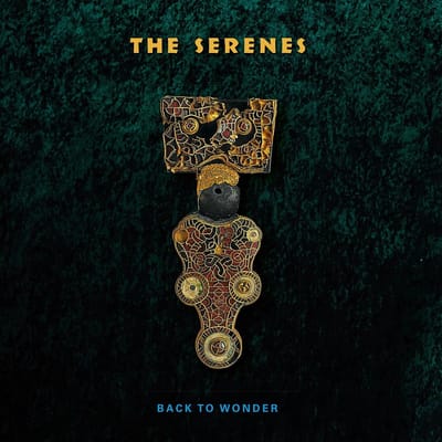 Serenes - Back To Wonder (LP)