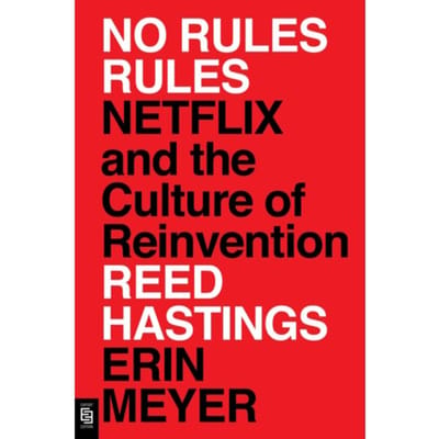 No Rules Rules - Reed Hastings