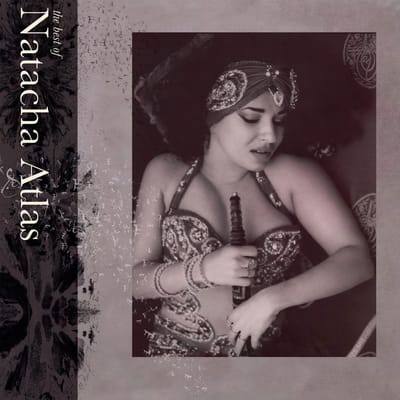 The Best Of (20th Anniversary) - Natacha Atlas