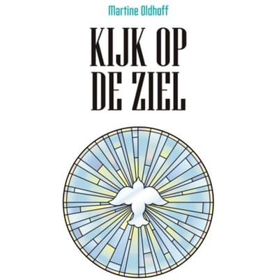 Kijk Op De Ziel - Martine Oldhoff