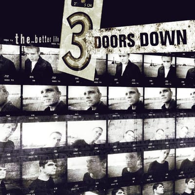 The Better Life - 3 Doors Down