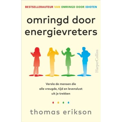 Omringd Door Energievreters - Thomas Erikson