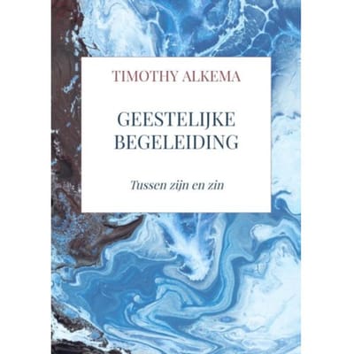Geestelijke Begeleiding - Timothy Alkema