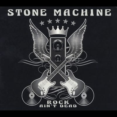 Rock Ain'T Dead - Stone Machine