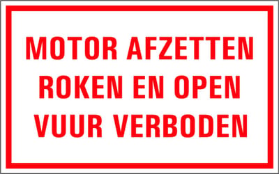 Motor afzetten, roken en open vuur verboden tekstbord - kunststof 200 x 125 mm