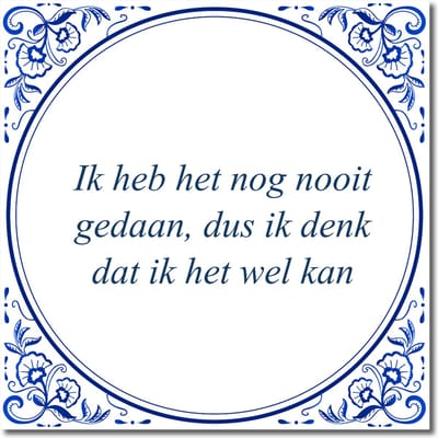 Tegeltje met standaard - Ik heb het nog nooit gedaan, dus ik denk dat ik het wel kan